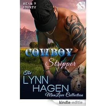 Cowboy Stripper [Bear County 9] (Siren Publishing The Lynn Hagen ManLove Collection) (Bear County series) [Kindle-editie]