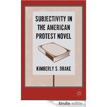 Subjectivity in the American Protest Novel [Kindle-editie]