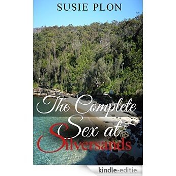 The Complete Sex at Silversands (English Edition) [Kindle-editie]