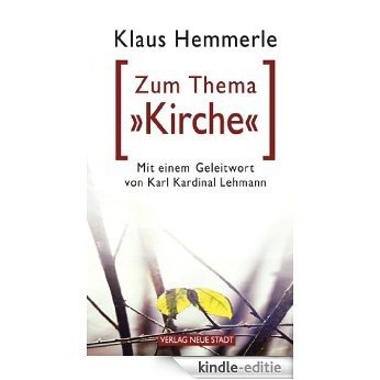 Zum Thema "Kirche" (Spiritualität) (German Edition) [Kindle-editie]