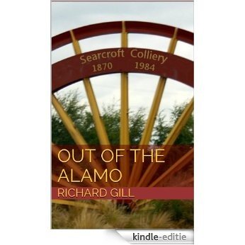Out of the Alamo (English Edition) [Kindle-editie]
