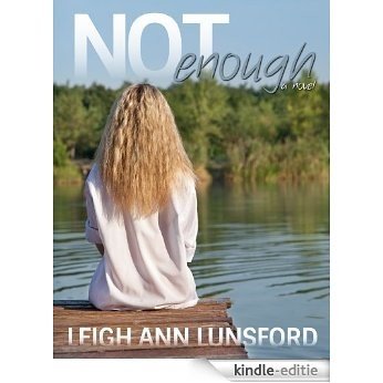 Not Enough (Parker Siblings Series Book 1) (English Edition) [Kindle-editie]