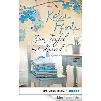 Zum Teufel mit David!: Roman (German Edition) [Kindle-editie]