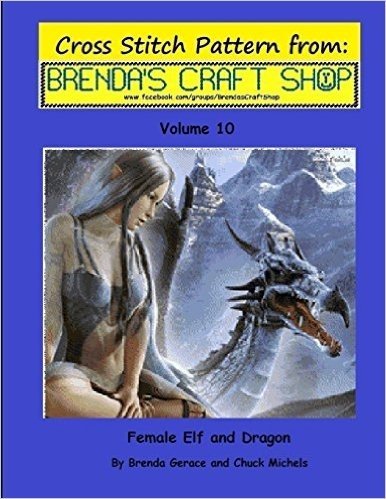 Female Elf and Dragon Cross Stitch Pattern: From Brenda's Craft Shop - Volume 10