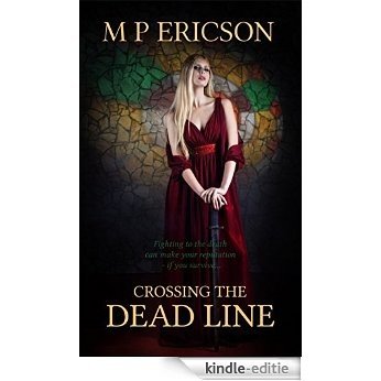 Crossing the Dead Line (English Edition) [Kindle-editie]