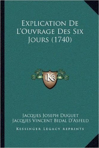 Explication de L'Ouvrage Des Six Jours (1740)