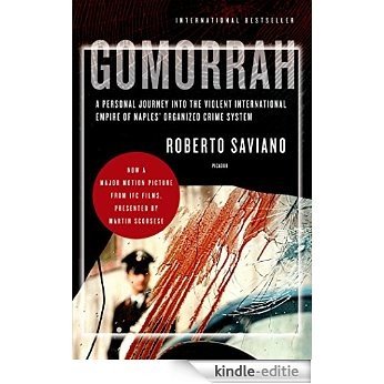 Gomorrah: A Personal Journey into the Violent International Empire of Naples' Organized Crime System [Kindle-editie]