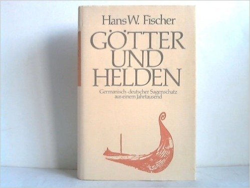 Germanisch - Deutscher - Sagenschatz aus einem Jahrtausend