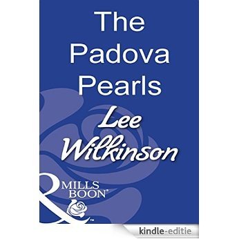 The Padova Pearls (Mills & Boon Modern) [Kindle-editie]
