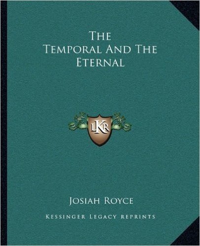 The Temporal and the Eternal