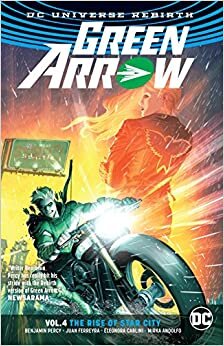 Green Arrow Vol. 4 (Rebirth) (Green Arrow: DC Universe Rebirth)
