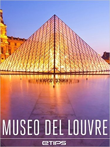 Museo del Louvre (Spanish Edition)