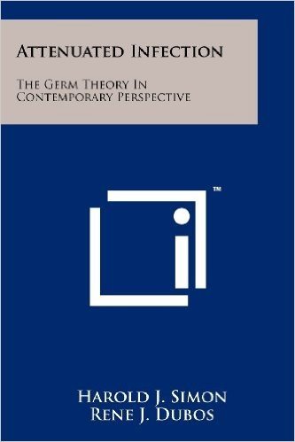 Attenuated Infection: The Germ Theory in Contemporary Perspective