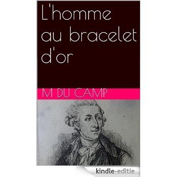 L'homme au bracelet d'or (French Edition) [Kindle-editie]