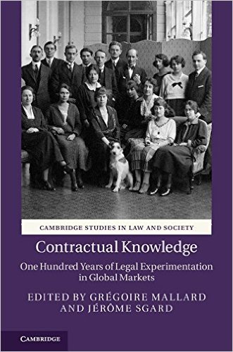 Contractual Knowledge: One Hundred Years of Legal Experimentation in Global Markets