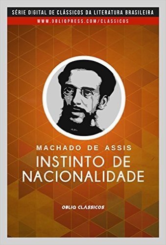 Notícia da atual literatura brasileira: Instinto de nacionalidade