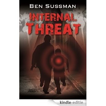 Internal Threat - A Technothriller (English Edition) [Kindle-editie]