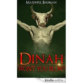 Dinah Won't You Blow? (English Edition) [Kindle-editie]