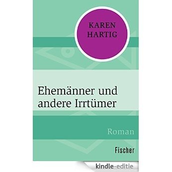 Ehemänner und andere Irrtümer (German Edition) [Kindle-editie]