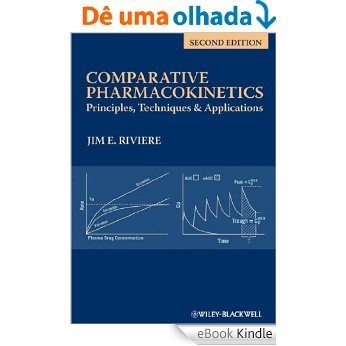 Comparative Pharmacokinetics: Principles, Techniques and Applications [eBook Kindle]