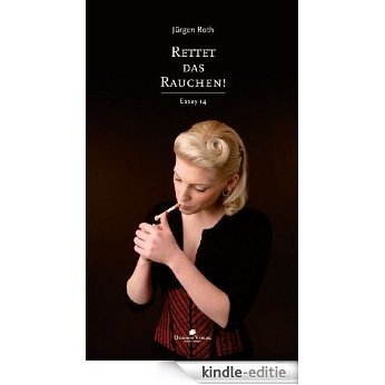 Rettet das Rauchen! (German Edition) [Kindle-editie]