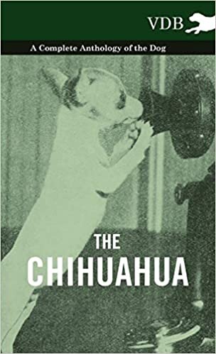 indir The Chihuahua - A Complete Anthology of the Dog -