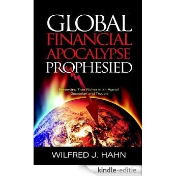 Global Financial Apocalypse Prophesied (English Edition) [Kindle-editie]