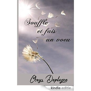 Souffle et fais un voeu (French Edition) [Kindle-editie]