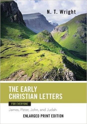 The Early Christian Letters for Everyone (Enlarged Print)