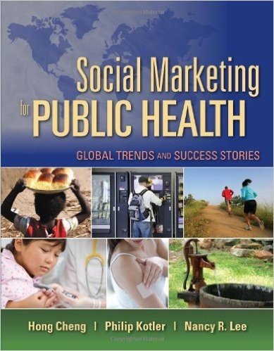Social Marketing for Public Health Global: Global Trends and Success Stories baixar