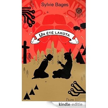 Un été Lakota [Kindle-editie]