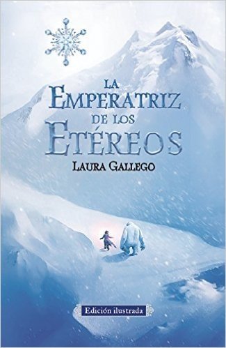 La Emperatriz de Los Etereos (Edicion Ilustrada)