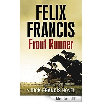 Front Runner (Francis Thriller) [Kindle-editie]