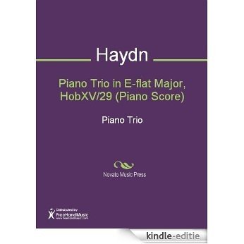 Piano Trio in E-flat Major, HobXV/29 (Piano Score) [Kindle-editie]