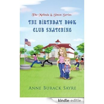 The Birthday Book Club Snatching : The Melinda & Simon Series (English Edition) [Kindle-editie]