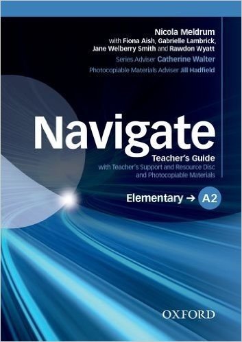 Navigate Elementary A2 : Teacher's Guide (1Cédérom)