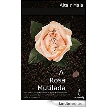 A rosa mutilada: Mutilação Genital Feminina (Portuguese Edition) [Kindle-editie] beoordelingen