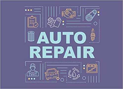 Auto Repair: Car Service and Maintenance Log Book - Record with Mileage, Oil, Fuel, and Gas Log for All Vehicles