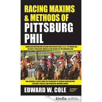 Racing Maxims & Methods of Pittsburg Phill (English Edition) [Kindle-editie]