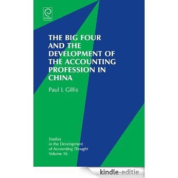 The Big Four and the Development of the Accounting Profession in China: 16 (Studies in the Development of Accounting Thought) [Kindle-editie] beoordelingen