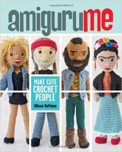 Amigurume: Make Cute Crochet People