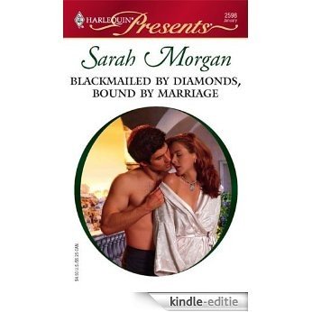 Blackmailed By Diamonds, Bound By Marriage (A Mediterranean Marriage) [Kindle-editie] beoordelingen