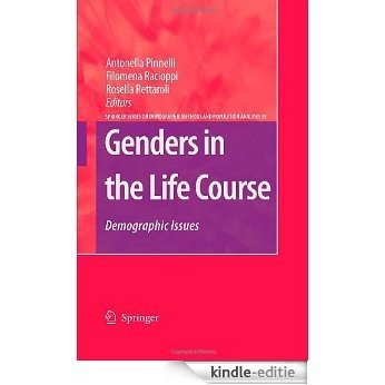 Genders in the Life Course: Demographic Issues: 19 (The Springer Series on Demographic Methods and Population Analysis) [Kindle-editie]