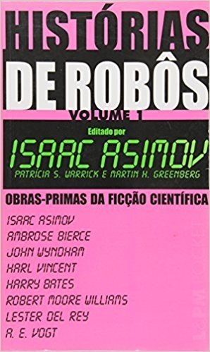 Histórias De Robôs - Volume I. Coleção L&PM Pocket baixar