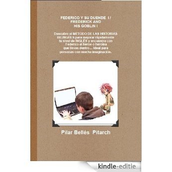 FEDERICO Y SU DUENDE I / FREDERICK AND HIS GOBLIN I (Spanish Edition) [Kindle-editie]