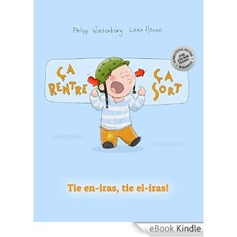 Ça rentre, ça sort ! Tie en-iras, tie el-iras!: Un livre d'images pour les enfants (Edition bilingue français-esperanto) (French Edition) [eBook Kindle] baixar