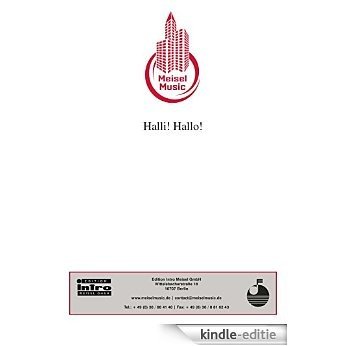 Halli! Hallo!: Single Songbook (German Edition) [Kindle-editie]