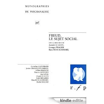 Freud, le sujet social (Monographies de psychanalyse) [Kindle-editie]