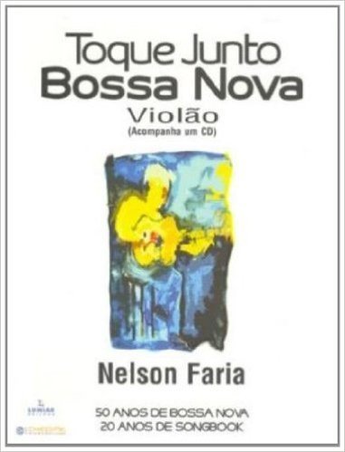 Toque Junto Bossa Nova. Violão (+ CD)