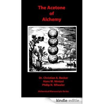 The Acetone of Alchemy (Alchemical Manuscripts Book 5) (English Edition) [Kindle-editie] beoordelingen